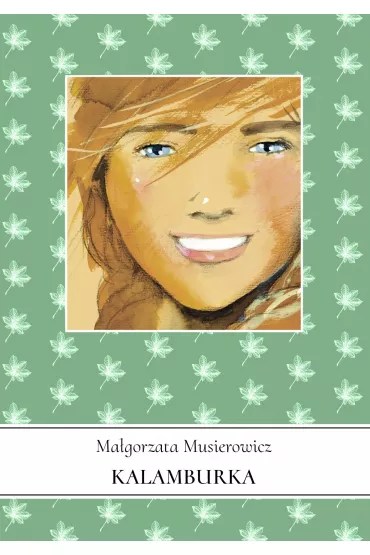 Kalamburka. Je�ycjada. Tom 14 - Ma�gorzata Musierowicz