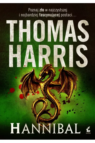 Hannibal. Hannibal Lecter. Tom 3 - Thomas Harris