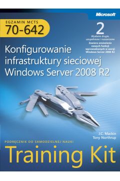 eBook Egzamin MCTS 70-642 Konfigurowanie infrastruktury sieciowej Windows Server 2008 R2 Training Kit pdf