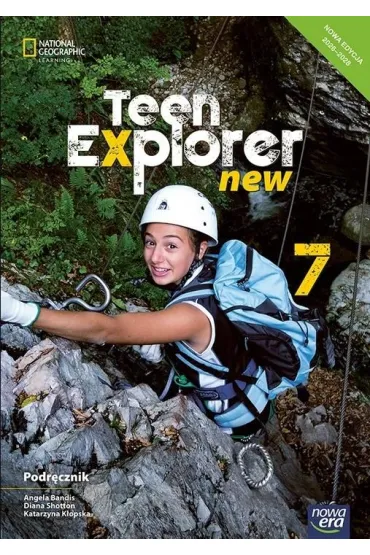 Teen Explorer New 7. Podr�cznik do j�zyka angielskiego dla klasy si�dmej szko�y podstawowej. Nowa edycja 2026-2028 - Katarzyna  K�opska