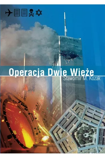 Operacja Dwie Wie�e - S�awomir M. Kozak