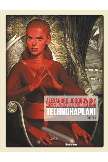 Technokap�ani. Wydanie zbiorcze. Tomy 1-4 - Jodorowsky Alexandro, Zoran Janjetov