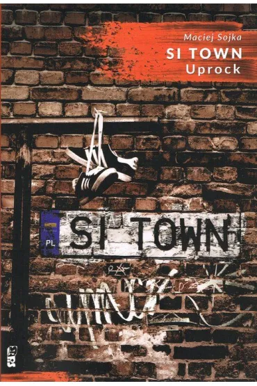 Si Town Uprock - Maciej Sojka