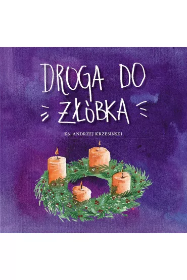 Droga do ���bka - Andrzej  Krzesi�ski