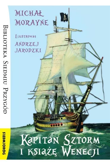 Kapitan Sztorm i ksi��� Wenecji - Micha� Morayne