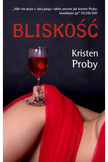 Blisko��. Pokusa. Tom 2 - Kristen Proby