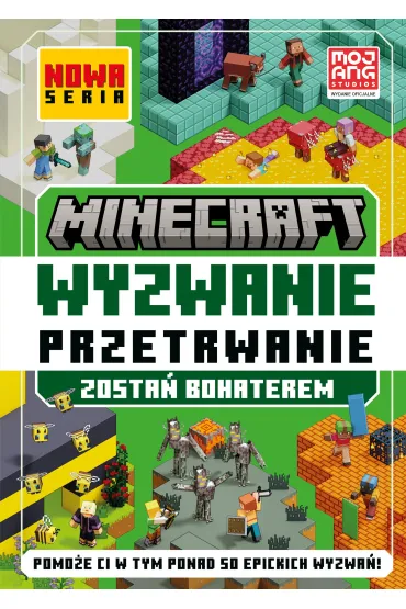 Minecraft. Wyzwanie przetrwanie. Zosta� bohaterem - Tom Stone