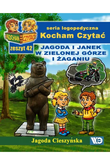 Kocham czyta� Zeszyt 42 Jagoda i Janek w Zielonej G�rze i �aganiu - Jagoda Cieszy�ska
