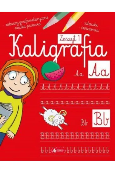 Kaligrafia. Zeszyt 1 - Agnieszka Kami�ska
