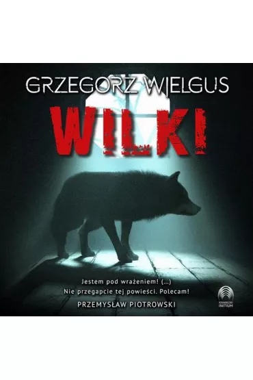 Audiobook Wilki mp3 - Grzegorz Wielgus