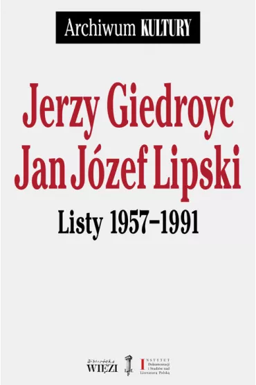 Listy 1957-1991 - Jan J�zef Lipski, Jerzy Giedroyc
