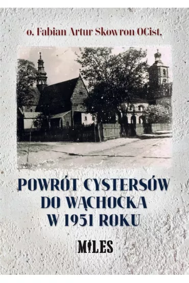 Powr�t Cysters�w do W�chocka w 1951 roku - Fabian  Skowron