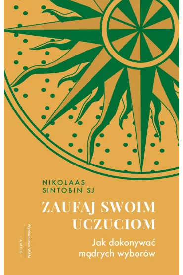 Zaufaj swoim uczuciom - Nikolaas Sintobin
