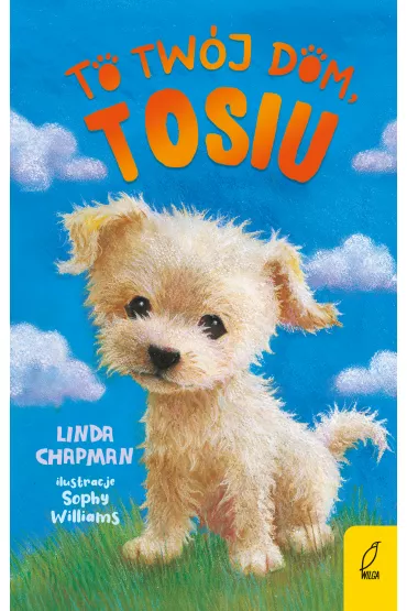 To twj dom, Tosiu. Tom 1 - Linda Chapman