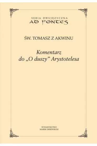 Komentarz do "O duszy" Arystotelesa - Tomasz z Akwinu