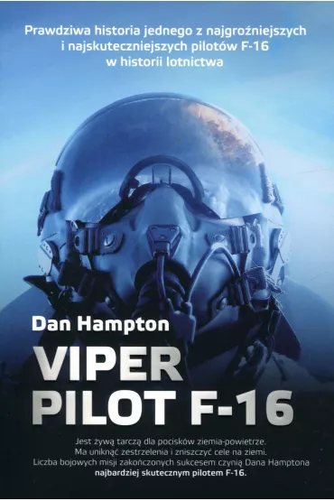 Viper Pilot F-16 - Dan Hampton