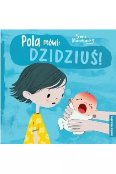 Pola mwi: DZIDZIU! - Irene  Marienborg