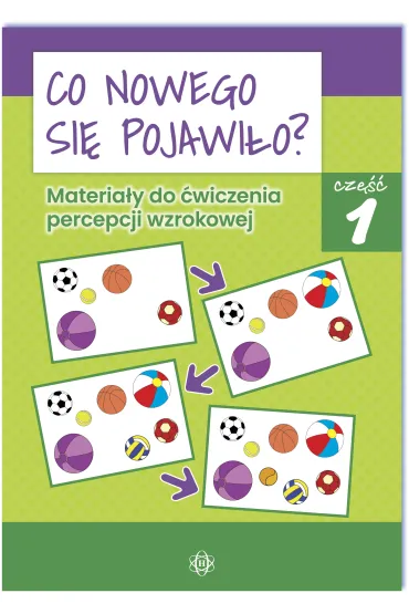 Co nowego si� pojawi�o? Materia�y do �wiczenia percepcji wzrokowej. Cz�� 1