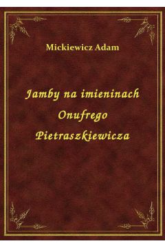 eBook Jamby na imieninach Onufrego Pietraszkiewicza epub