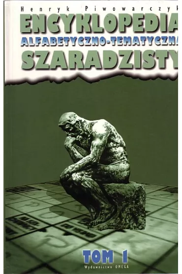 Encyklopedia szaradzisty alfabetyczno-tematyczna - Henryk Piwowarczyk