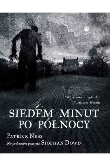 Siedem minut po p�nocy - Patrick Ness