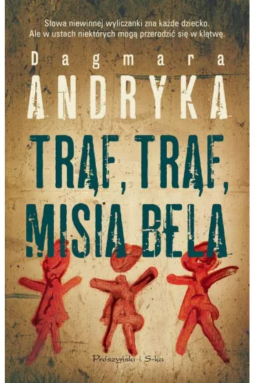 Tr�f, tr�f, misia, bela. Marta Witecka. Tom 2 - Dagmara Andryka