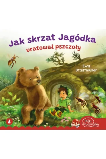 Jak skrzat Jag�dka uratowa� pszczo�y - Ewa Stadtm�ller