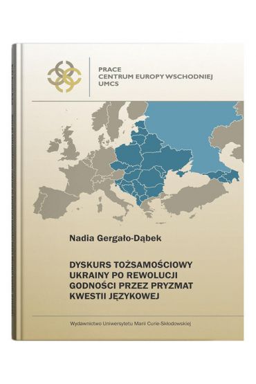 Dyskurs tożsamościowy Ukrainy po Rewolucji Godności przez pryzmat kwestii językowej