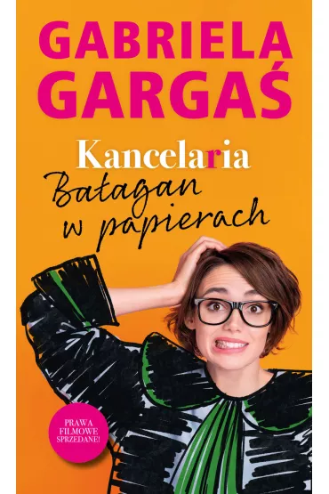 Kancelaria 2. Ba�agan w papierach - Gabriela Garga�