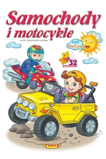 Samochody i motocykle. Seria ze S�oneczkiem - W�odzimierz Kruszewski, Gra�yna Motylewska