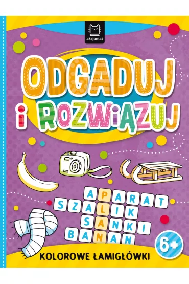 ODGADUJ I ROZWI�ZUJ. KOLOROWE �AMIG��WKI 6