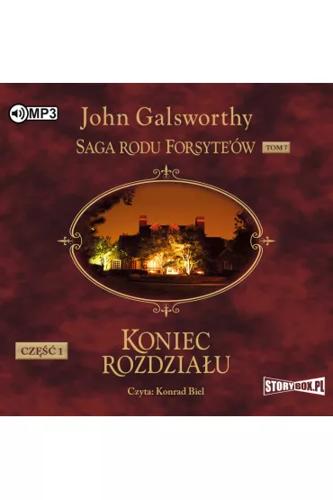 Audiobook Dziewczyna czeka. Saga rodu Forsyte'�w. Tom 7. Koniec rozdzia�u. Cz�� 1 CD - John Galsworthy
