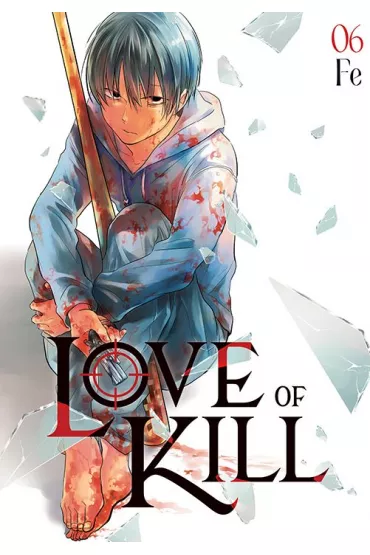 Love of Kill. Tom 6 - Fe