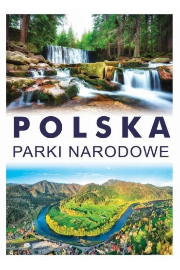 Polska. Parki narodowe - Bogusaw Tryhubczak