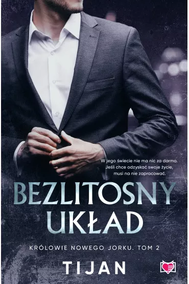 Bezlitosny uk�ad. Kr�lowie Nowego Jorku. Tom 2 - Tijan