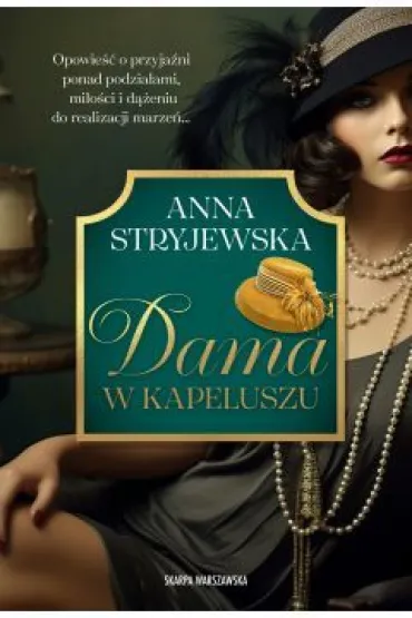 Dama w kapeluszu - Anna Stryjewska