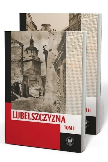 Pakiet Lubelszczyzna mi�dzy lipcem 1944 a styczeniem 1945. Wybrane zagadnienia Tom 1-2 - Justyna Dudek, Tomasz  Osi�ski, Wioletta  Wo�