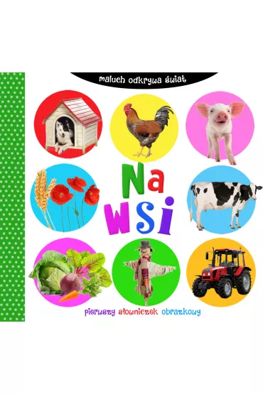 Maluch odkrywa �wiat. Na wsi