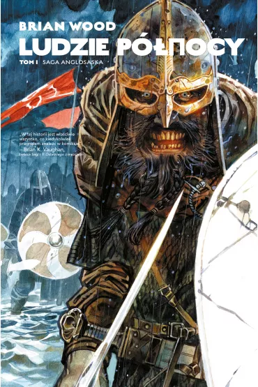 Vertigo Saga anglosaska. Ludzie P�nocy. Tom 1 - Brian Wood