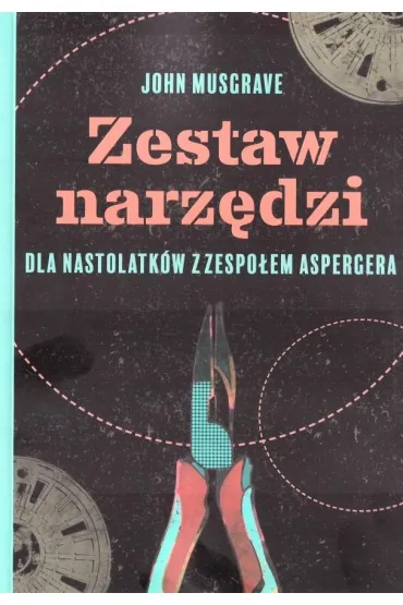 Zestaw narz�dzi dla nastolatk�w z zespo�em.. - John  Musgrave