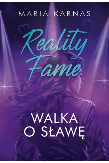 Reality Fame. Walka o s�aw� - Maria  Karnas
