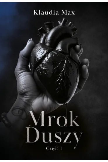 Mrok duszy cz.1 - Klaudia Max