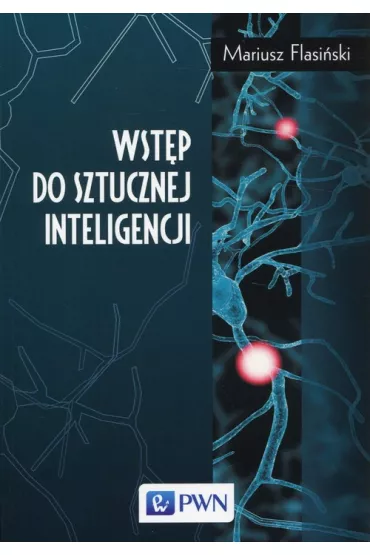 Wstp do sztucznej inteligencji - Mariusz Flasiski