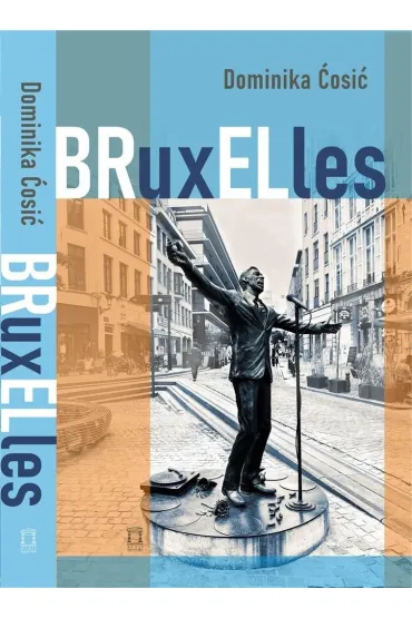 BRuxELles - Dominika Cosic