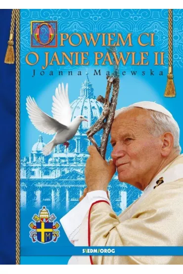 Opowiem ci o Janie Pawle II - Joanna Majewska