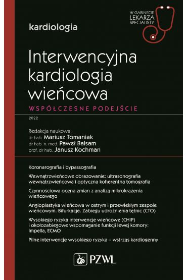 Interwencyjna kardiologia wieńcowa. Współczesne podejście