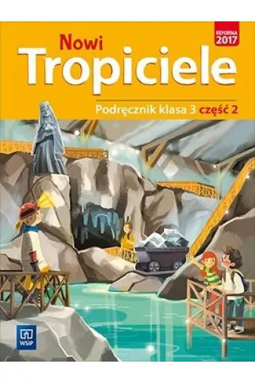 Nowi Tropiciele. Podr�cznik. Klasa 3. Cz�� 2. Edukacja wczesnoszkolna