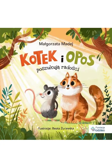 Kotek i opos poszukuj� rado�ci - Ma�gorzata  Madej