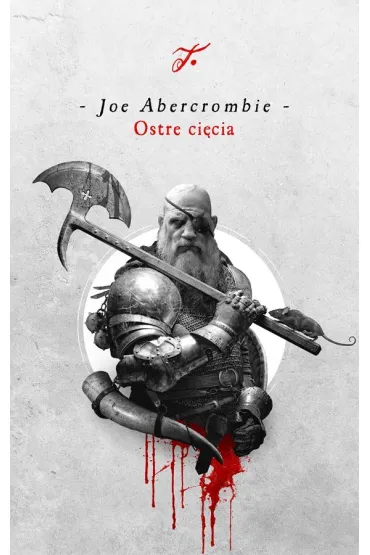 Ostre ci�cia. Cykl Pierwsze prawo - Joe Abercrombie