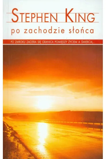 Po zachodzie s�o�ca - Stephen King